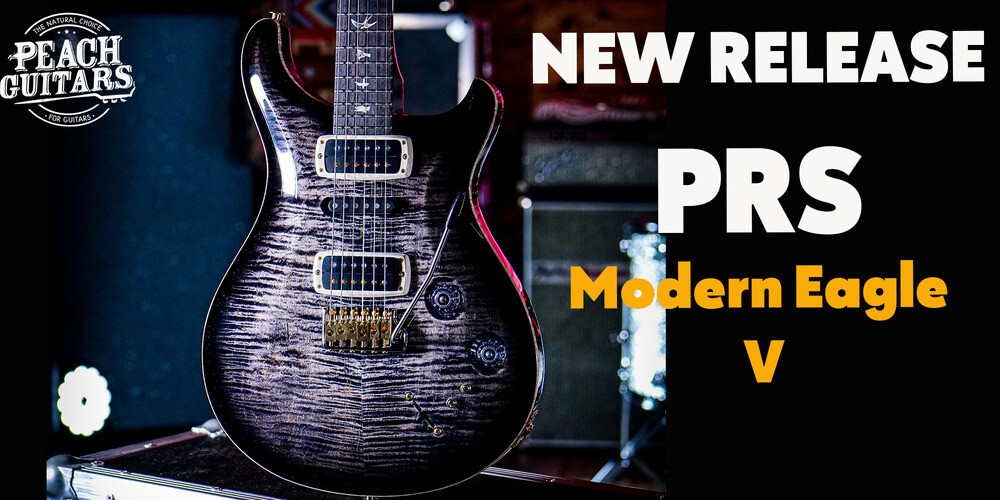 Peach Guitars | New Release | PRS Modern Eagle V