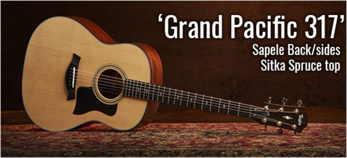 New models from Taylor Guitars - 'Grand Pacific' New models from Taylor Guitars - 'Grand Pacific'