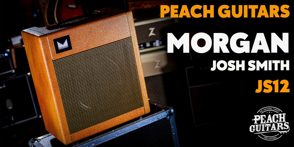 Peach Guitars | Morgan JS12 - Josh Smith Signature Amp