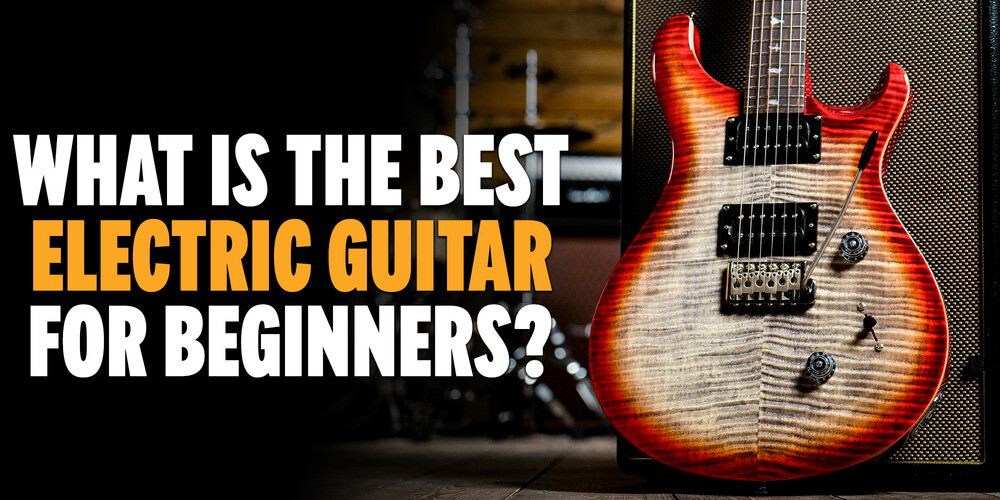 What Is The Best Electric Guitar For Beginners?