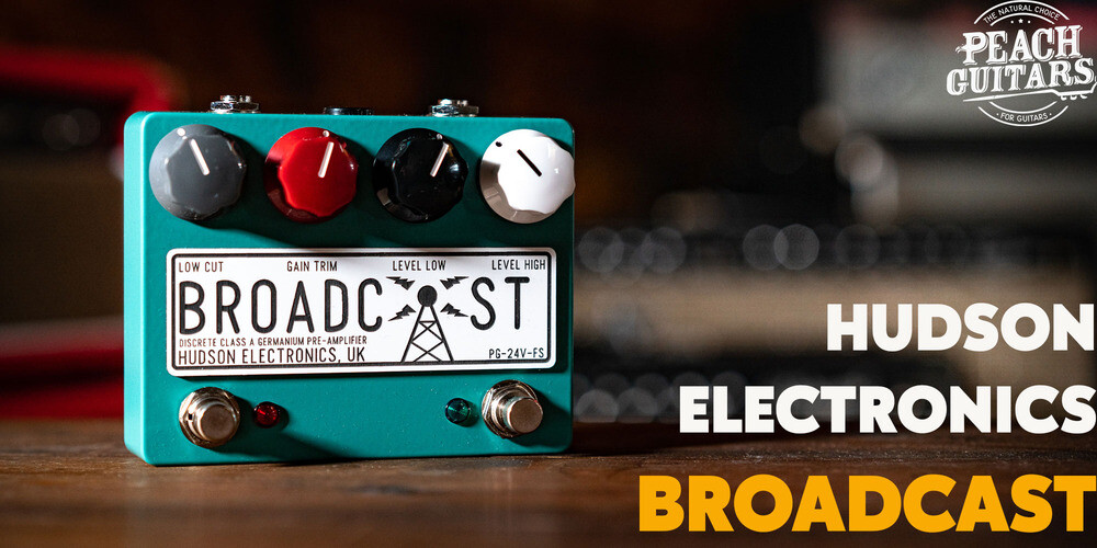 Peach Guitars | Hudson Electronics Broadcast