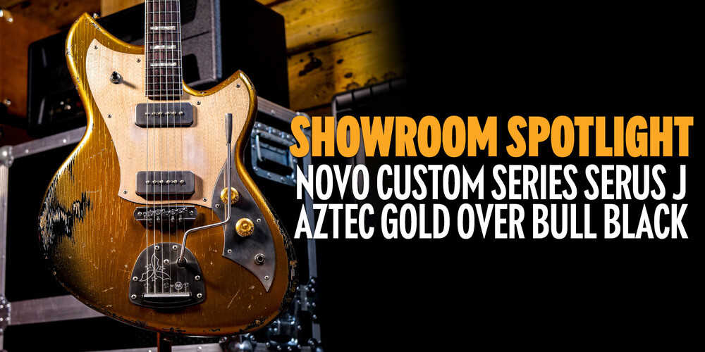 Showroom Spotlight | Novo Custom Series Serus J Aztec Gold over Bull Black