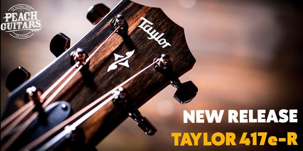 New Release | Taylor 417e-R