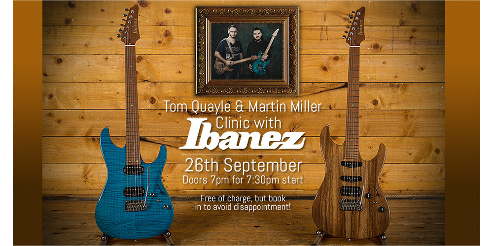 Ibanez Clinic with Tom Quayle & Martin Miller