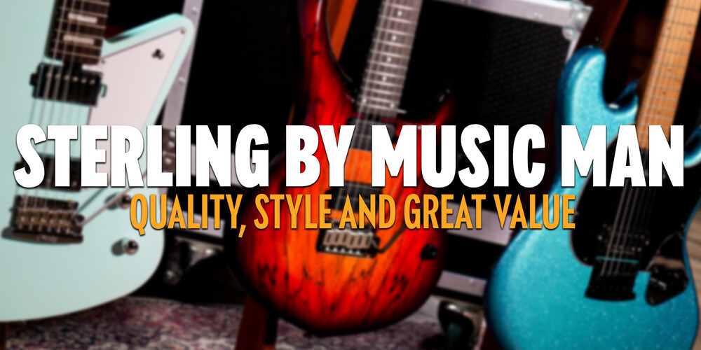 Sterling by Music Man: Quality, Style and Great Value