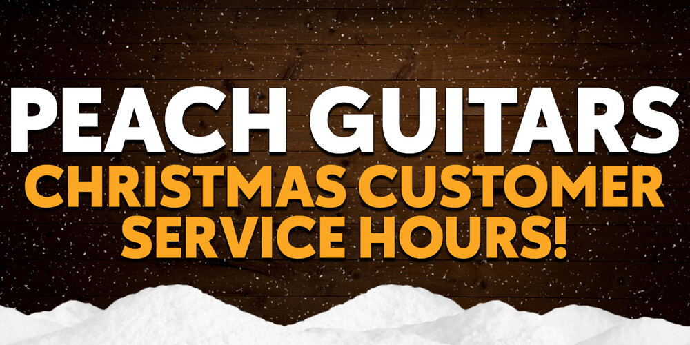 Peach Guitars | Christmas Opening Hours