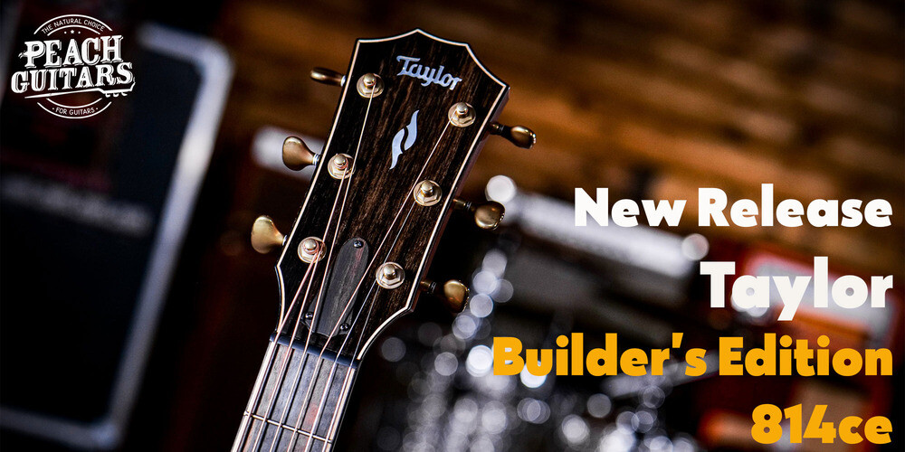 New Release | Taylor Builder's Edition 814ce