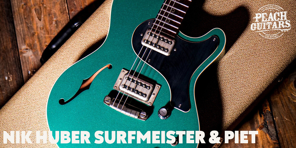 Peach Guitars | Nik Huber Surfmeister & Piet