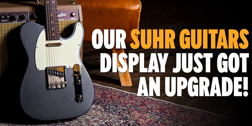 Our Suhr Guitars Display Just Got an Upgrade!