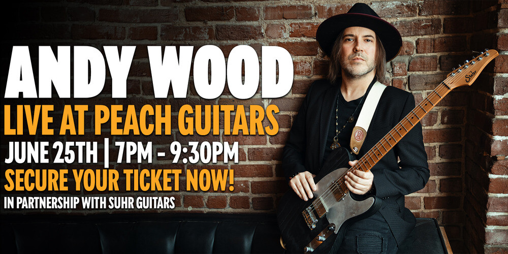 Andy Wood Guitar Clinic in Association with Suhr at Peach Guitars | Wednesday 25th June '25