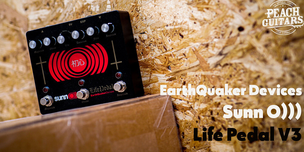 Peach Guitars | EarthQuaker Devices Sunn O))) Life Pedal