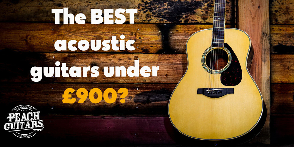 Peach Guitars | The best acoustic guitars under £900!