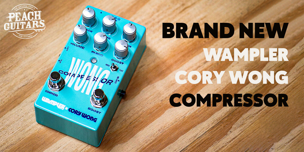 New Release | Wampler Cory Wong Compressor