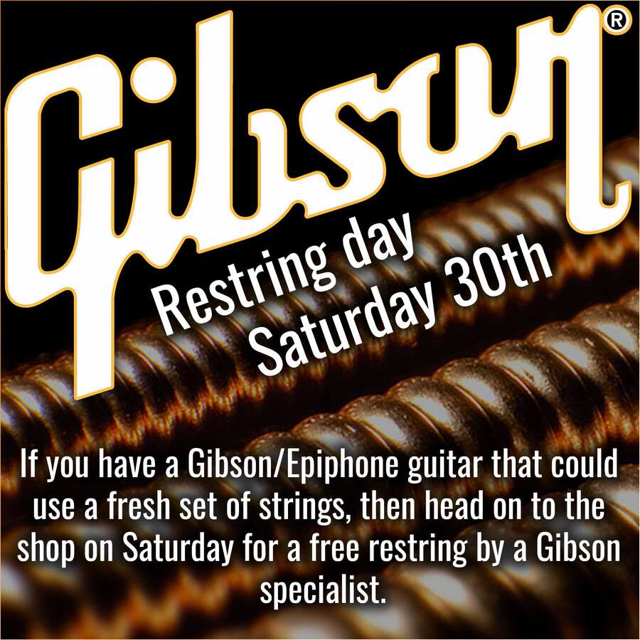 Gibson Restring day - Saturday 30th March